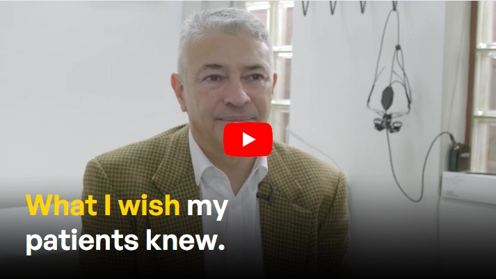Professor Rod Sinclair&rsquo;s message that he wishes patients knew